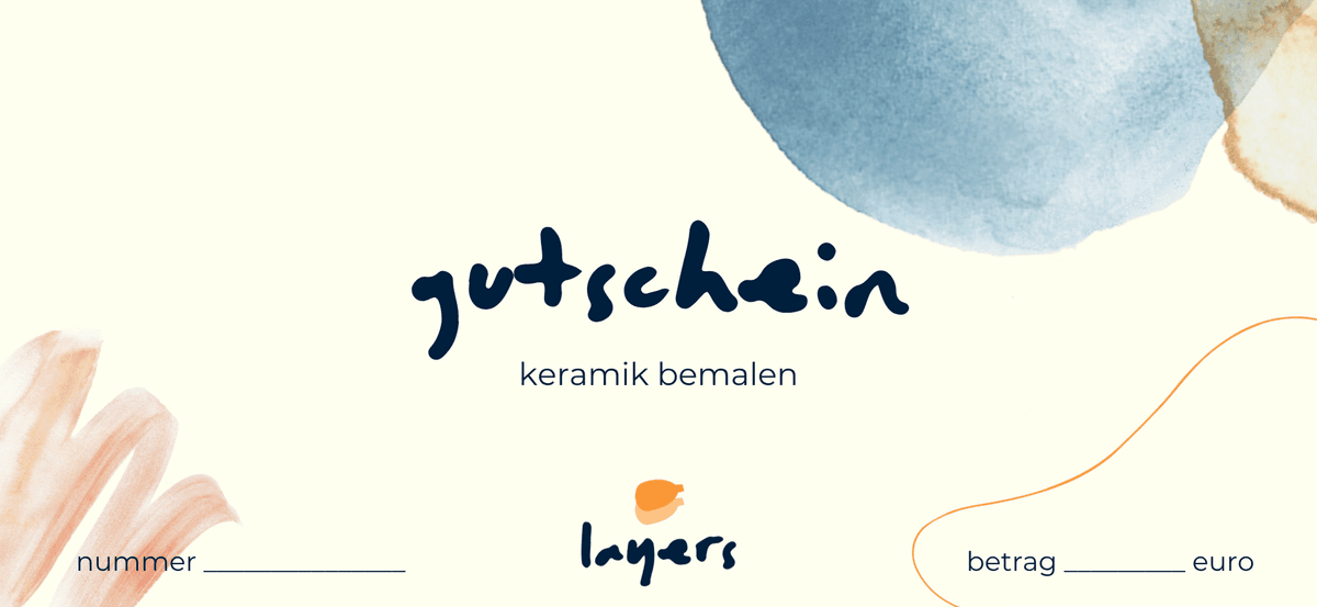 Layers Gutschein – Keramik bemalen verschenken